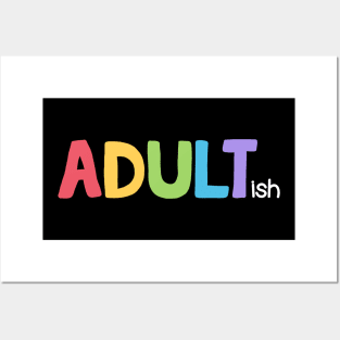 Adultish Posters and Art